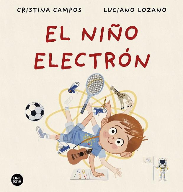 EL NIÑO ELECTRÓN | 9788408288404 | CAMPOS, CRISTINA/LOZANO, LUCIANO | Llibreria Ombra | Llibreria online de Rubí, Barcelona | Comprar llibres en català i castellà online