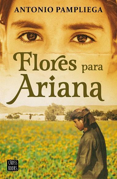 FLORES PARA ARIANA | 9788408250517 | PAMPLIEGA, ANTONIO | Llibreria Ombra | Llibreria online de Rubí, Barcelona | Comprar llibres en català i castellà online