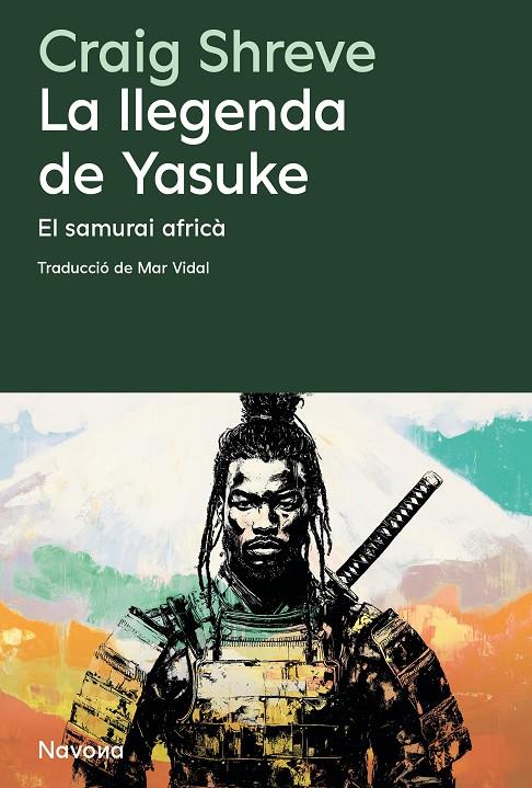 LA LLEGENDA DE YASUKE | 9788410180215 | SHREVE, CRAIG | Llibreria Ombra | Llibreria online de Rubí, Barcelona | Comprar llibres en català i castellà online