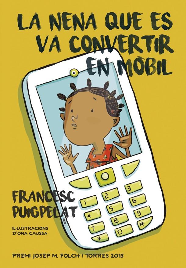 LA NENA QUE ES VA CONVERTIR EN MÒBIL | 9788424657840 | PUIGPELAT, FRANCESC | Llibreria Ombra | Llibreria online de Rubí, Barcelona | Comprar llibres en català i castellà online