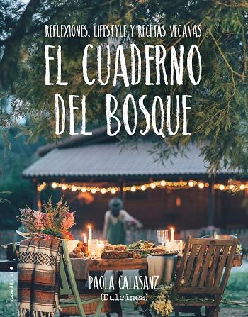 EL CUADERNO DEL BOSQUE | 9788417305024 | (PAOLA CALASANZ), DULCINEA | Llibreria Ombra | Llibreria online de Rubí, Barcelona | Comprar llibres en català i castellà online