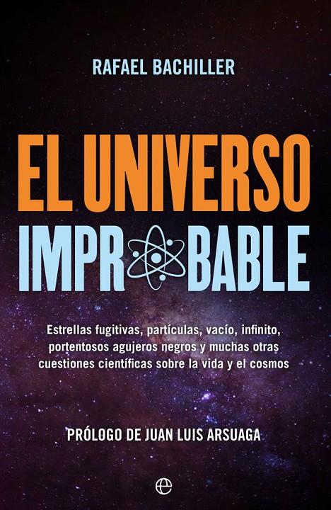 EL UNIVERSO IMPROBABLE | 9788491646785 | BACHILLER, RAFAEL | Llibreria Ombra | Llibreria online de Rubí, Barcelona | Comprar llibres en català i castellà online