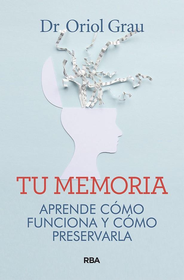 TU MEMORIA | 9788491874218 | GRAU RIVERA, ORIOL | Llibreria Ombra | Llibreria online de Rubí, Barcelona | Comprar llibres en català i castellà online