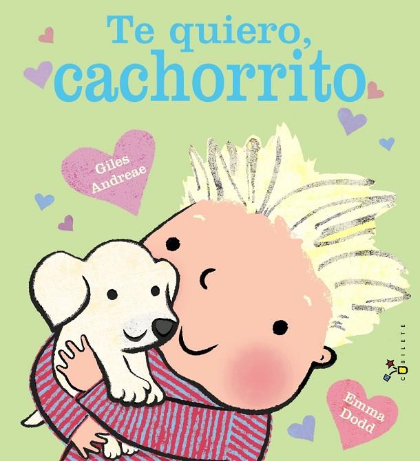 TE QUIERO, CACHORRITO | 9788469626955 | ANDREAE, GILES | Llibreria Ombra | Llibreria online de Rubí, Barcelona | Comprar llibres en català i castellà online