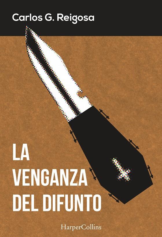 LA VENGANZA DEL DIFUNTO | 9788416502325 | G. REIGOSA, CARLOS | Llibreria Ombra | Llibreria online de Rubí, Barcelona | Comprar llibres en català i castellà online