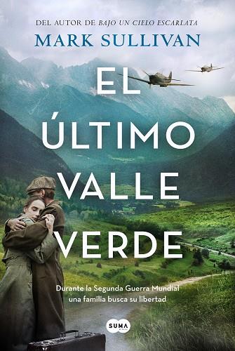 EL ÚLTIMO VALLE VERDE | 9788491296461 | SULLIVAN, MARK | Llibreria Ombra | Llibreria online de Rubí, Barcelona | Comprar llibres en català i castellà online