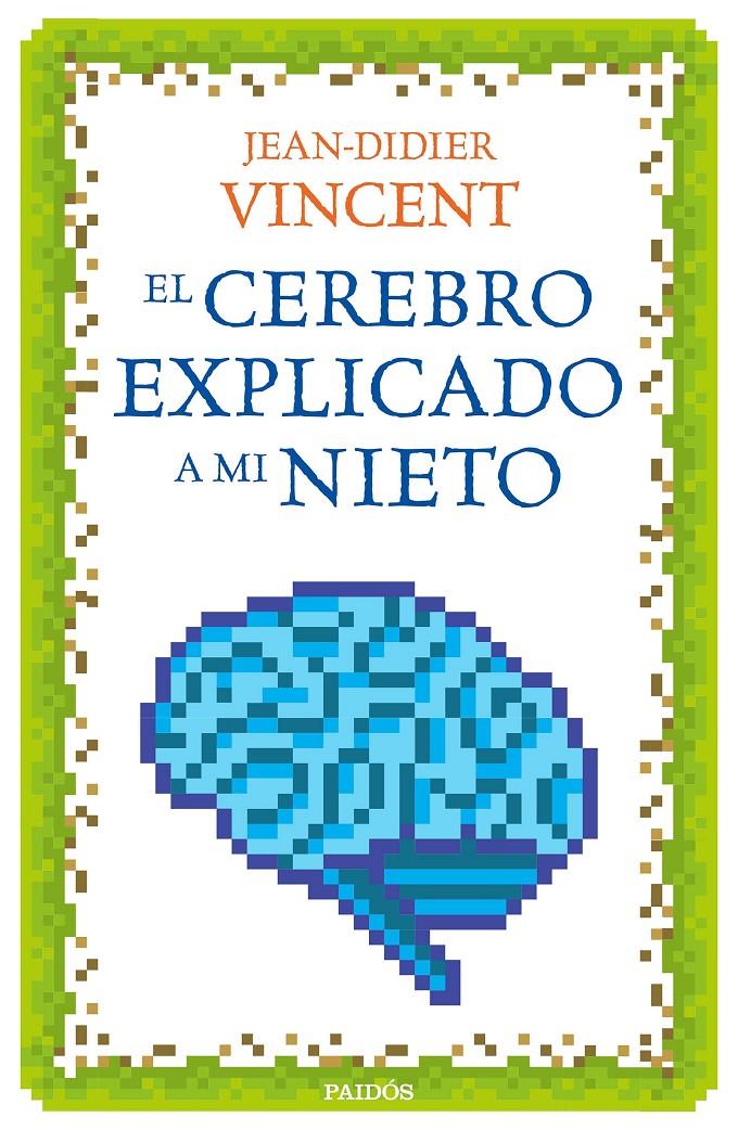 EL CEREBRO EXPLICADO A MI NIETO | 9788449332913 | JEAN-DIDIER VINCENT | Llibreria Ombra | Llibreria online de Rubí, Barcelona | Comprar llibres en català i castellà online