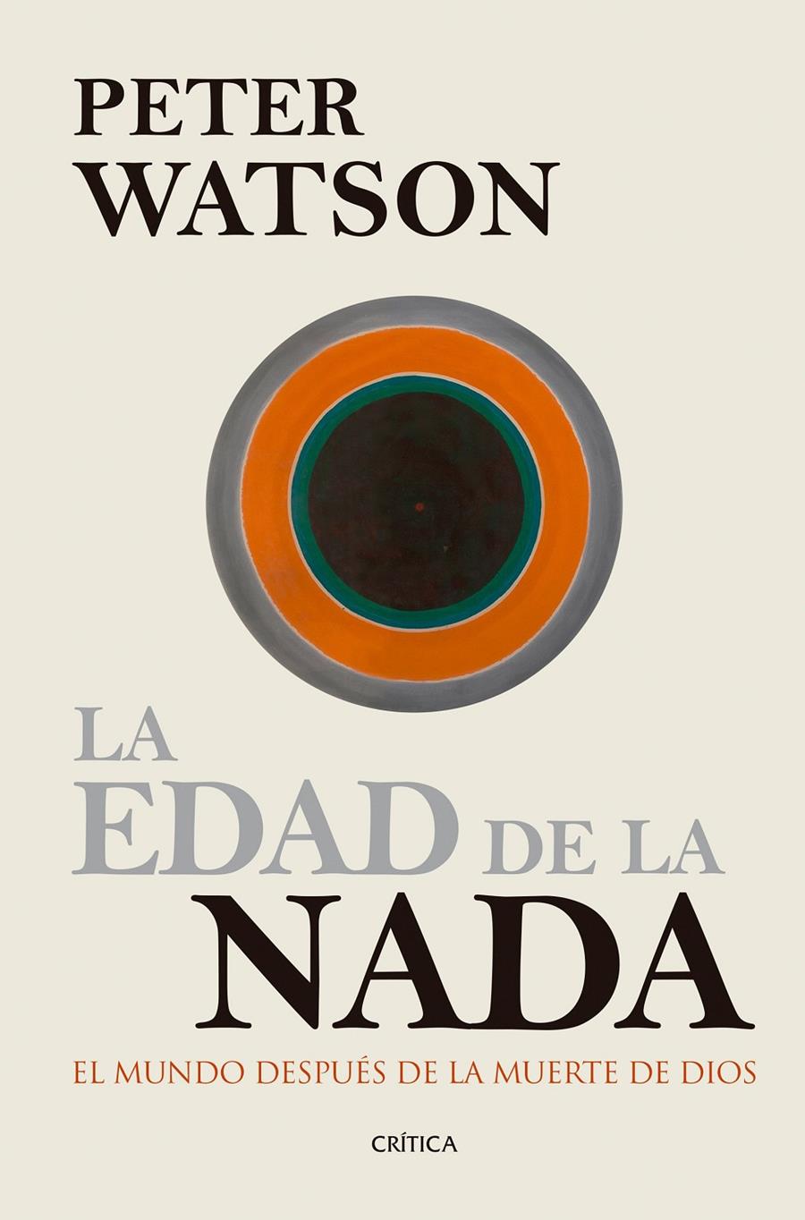 LA EDAD DE LA NADA | 9788416771561 | PETER WATSON | Llibreria Ombra | Llibreria online de Rubí, Barcelona | Comprar llibres en català i castellà online