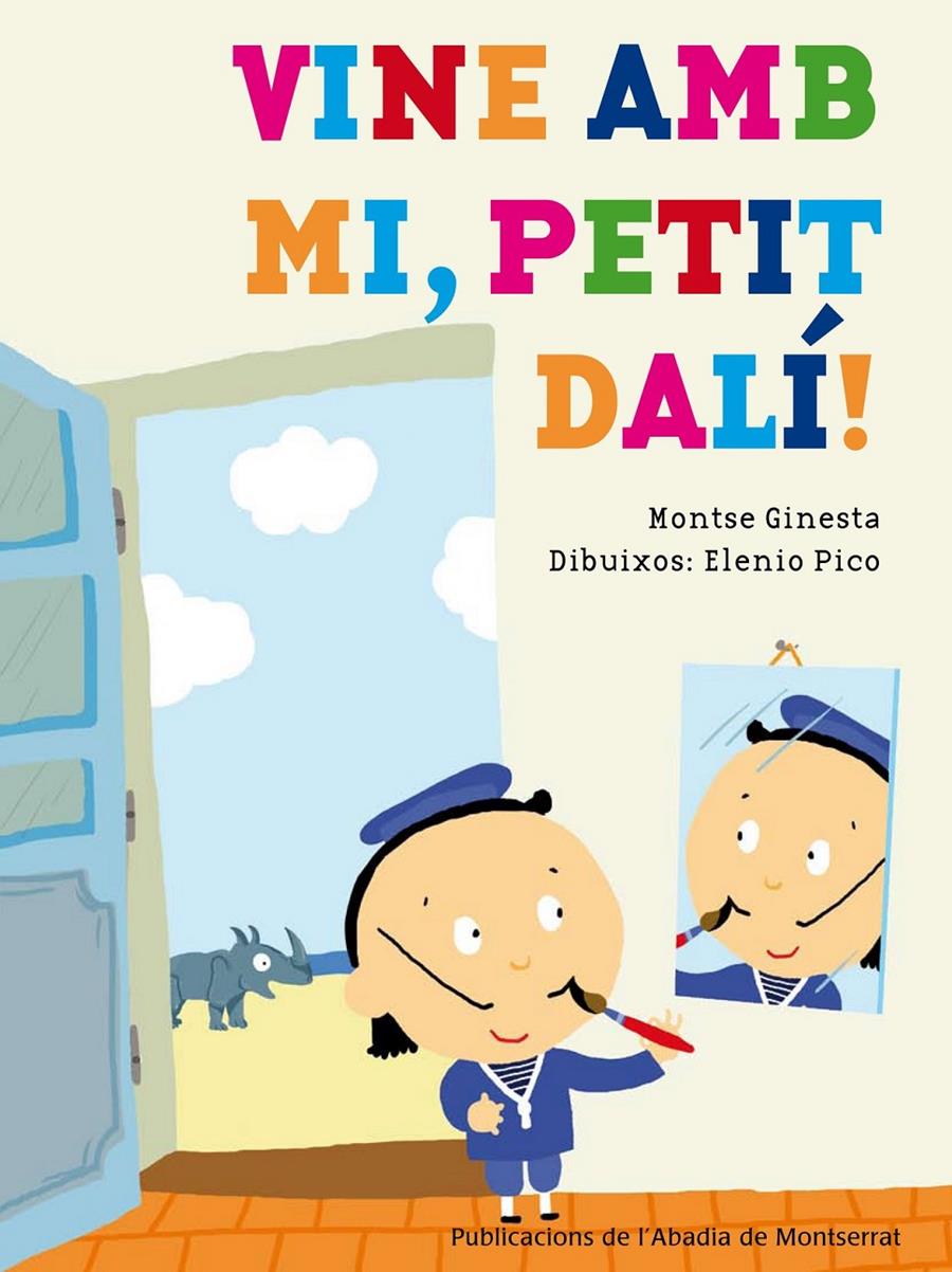 VINE AMB MI PETIT DALÍ! | 9788498836028 | MONTSE GINESTA | Llibreria Ombra | Llibreria online de Rubí, Barcelona | Comprar llibres en català i castellà online