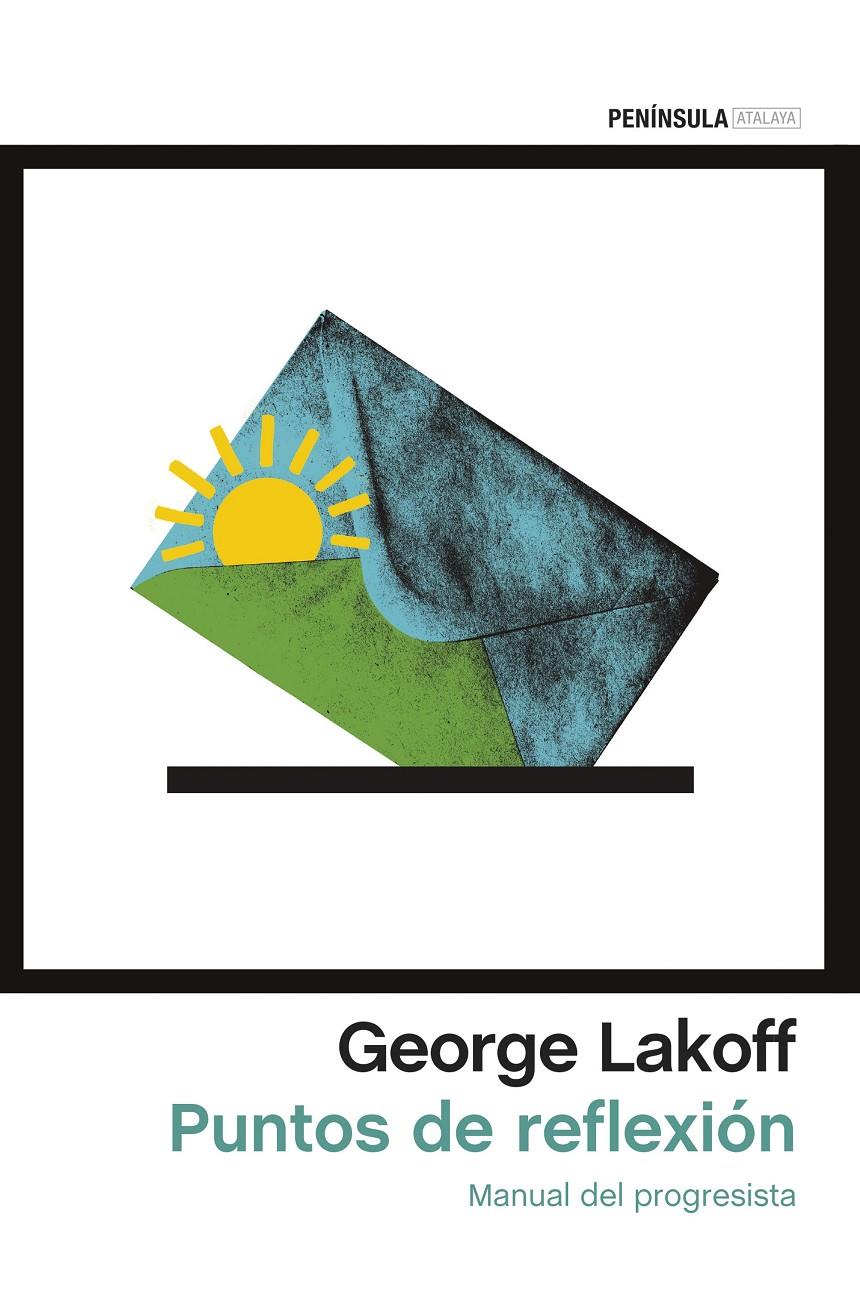 PUNTOS DE REFLEXIÓN | 9788499425948 | GEORGE LAKOFF | Llibreria Ombra | Llibreria online de Rubí, Barcelona | Comprar llibres en català i castellà online