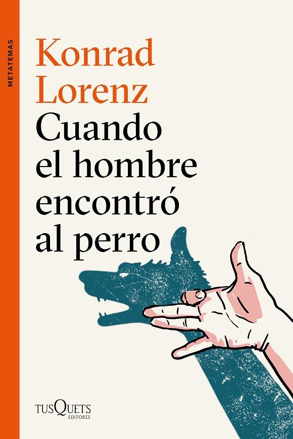 CUANDO EL HOMBRE ENCONTRÓ AL PERRO | 9788490666173 | LORENZ, KONRAD | Llibreria Ombra | Llibreria online de Rubí, Barcelona | Comprar llibres en català i castellà online