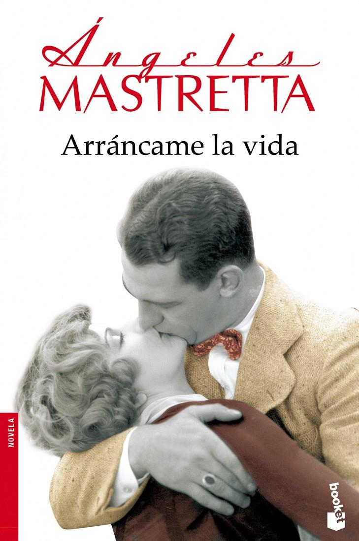 ARRÁNCAME LA VIDA | 9788432222757 | ÁNGELES MASTRETTA | Llibreria Ombra | Llibreria online de Rubí, Barcelona | Comprar llibres en català i castellà online