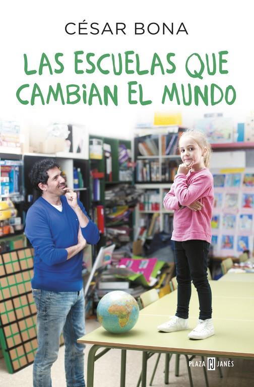 LAS ESCUELAS QUE CAMBIAN EL MUNDO | 9788401017490 | BONA, CESAR | Llibreria Ombra | Llibreria online de Rubí, Barcelona | Comprar llibres en català i castellà online