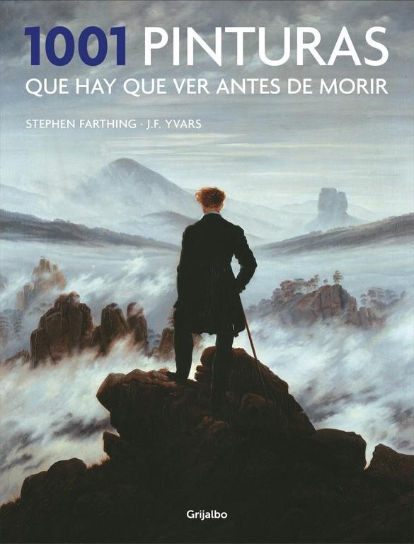 1001 PINTURAS QUE HAY QUE VER ANTES DE MORIR | 9788416449484 | FARTHING, STEPHEN/YVARS, JOSE FRANCISCO | Llibreria Ombra | Llibreria online de Rubí, Barcelona | Comprar llibres en català i castellà online