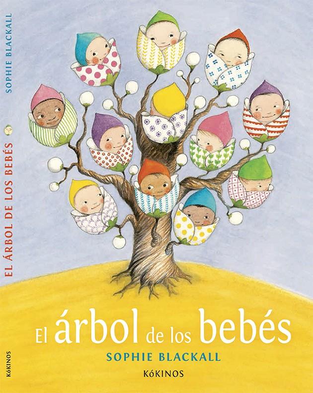 EL ÁRBOL DE LOS BEBÉS | 9788416126354 | BLACKALL, SOPHIE | Llibreria Ombra | Llibreria online de Rubí, Barcelona | Comprar llibres en català i castellà online