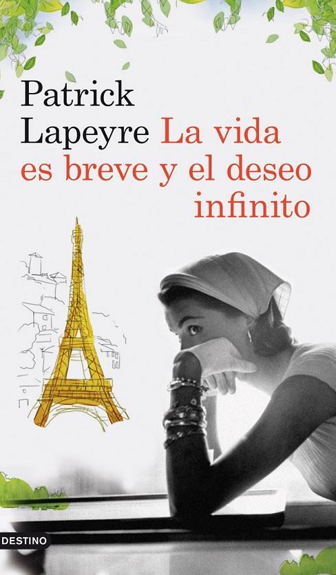 LA VIDA ES BREVE Y EL DESEO INFINITO | 9788423339204 | PATRICK LAPEYRE | Llibreria Ombra | Llibreria online de Rubí, Barcelona | Comprar llibres en català i castellà online