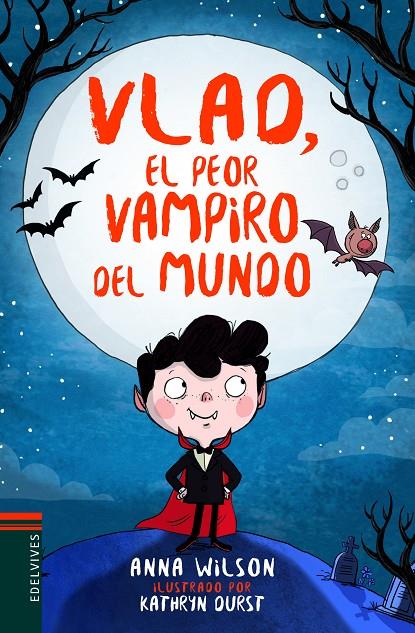 VLAD, EL PEOR VAMPIRO DEL MUNDO | 9788414016848 | WILSON, ANNA | Llibreria Ombra | Llibreria online de Rubí, Barcelona | Comprar llibres en català i castellà online