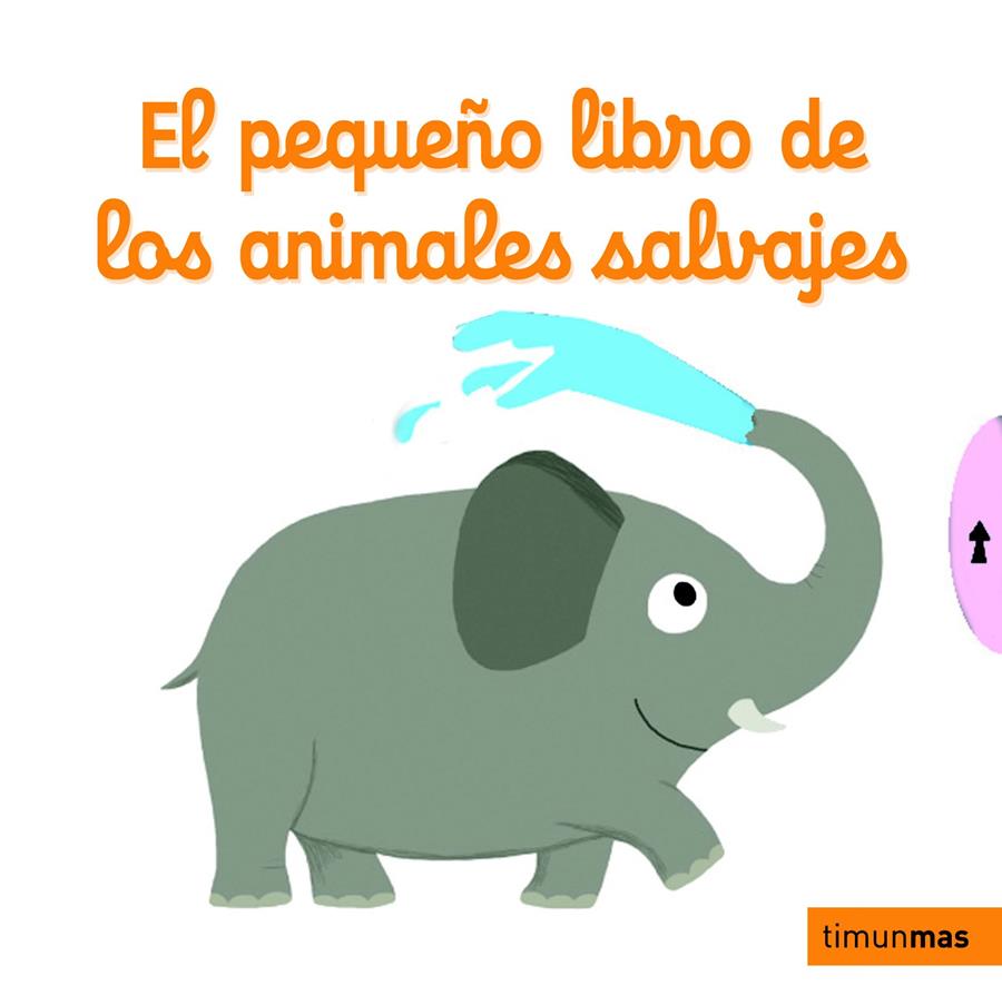 EL PEQUEÑO LIBRO DE LOS ANIMALES SALVAJES | 9788408126959 | NATHALIE CHOUX | Llibreria Ombra | Llibreria online de Rubí, Barcelona | Comprar llibres en català i castellà online