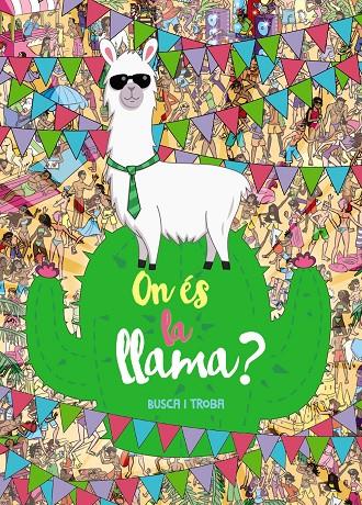 ON ÉS LA LLAMA? BUSCA I TROBA | 9788448949136 | UK LIMITED, EGMONT | Llibreria Ombra | Llibreria online de Rubí, Barcelona | Comprar llibres en català i castellà online