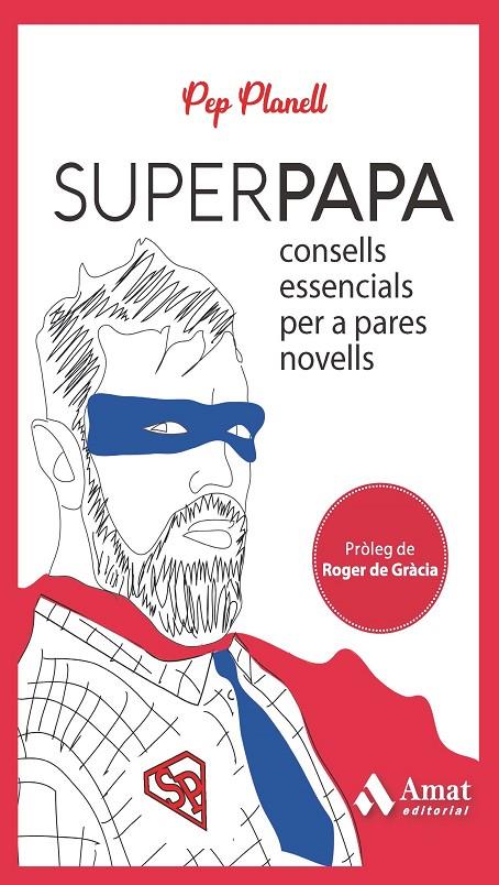 SUPERPAPA | 9788419341556 | PLANELL DOMÈNECH, PEP | Llibreria Ombra | Llibreria online de Rubí, Barcelona | Comprar llibres en català i castellà online