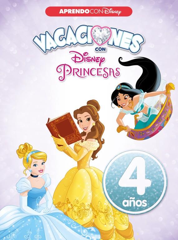 VACACIONES CON LAS PRINCESAS DISNEY. 4 AÑOS (APRENDO CON DISNEY) | 9788416548941 | DISNEY | Llibreria Ombra | Llibreria online de Rubí, Barcelona | Comprar llibres en català i castellà online