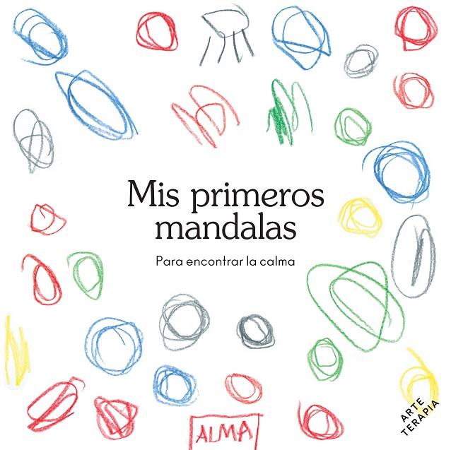 MIS PRIMEROS MANDALAS (COL. HOBBIES) | 9788418933363 | VARIOS AUTORES | Llibreria Ombra | Llibreria online de Rubí, Barcelona | Comprar llibres en català i castellà online