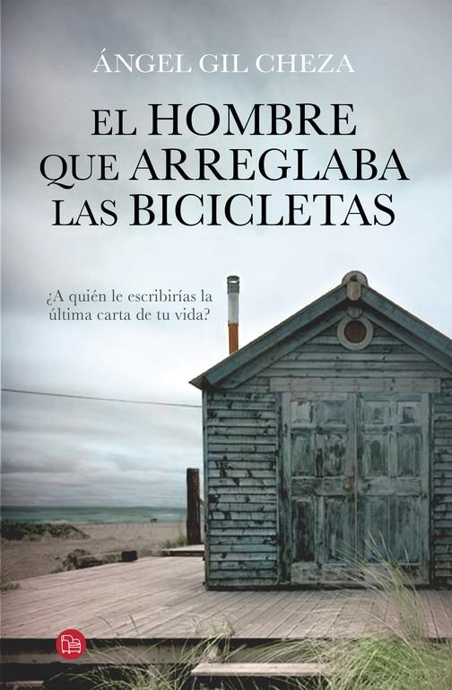 EL HOMBRE QUE ARREGLABA LAS BICICLETAS | 9788466328692 | GIL CHEZA,ANGEL | Llibreria Ombra | Llibreria online de Rubí, Barcelona | Comprar llibres en català i castellà online