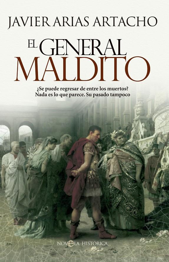 EL GENERAL MALDITO | 9788490600177 | JAVIER ARIAS ARTACHO | Llibreria Ombra | Llibreria online de Rubí, Barcelona | Comprar llibres en català i castellà online