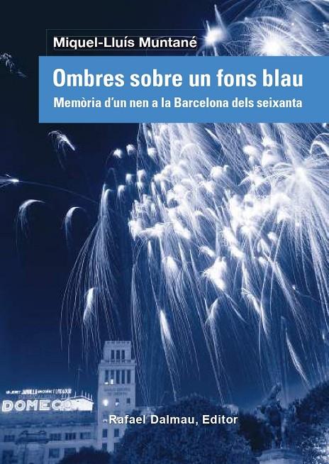 OMBRES SOBRE UN FONS BLAU | 9788423208838 | MUNTANÉ SICART, MIQUEL-LLUÍS | Llibreria Ombra | Llibreria online de Rubí, Barcelona | Comprar llibres en català i castellà online