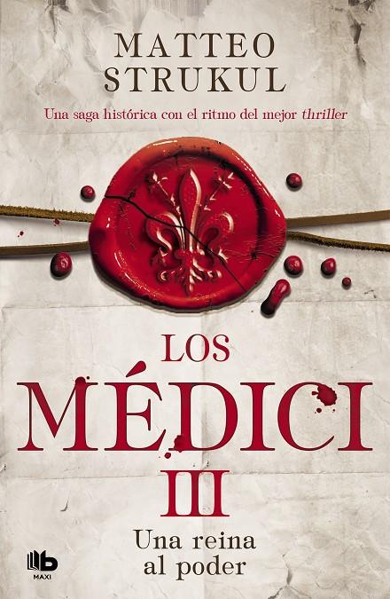 LOS MÉDICI. UNA REINA AL PODER (LOS MÉDICI 3) | 9788490709023 | STRUKUL, MATTEO | Llibreria Ombra | Llibreria online de Rubí, Barcelona | Comprar llibres en català i castellà online