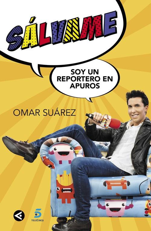 SÁLVAME, SOY UN REPORTERO EN APUROS | 9788403515635 | SUAREZ, OMAR | Llibreria Ombra | Llibreria online de Rubí, Barcelona | Comprar llibres en català i castellà online