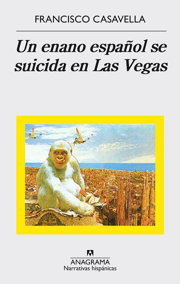 UN ENANO ESPAÑOL SE SUICIDA EN LAS VEGAS | 9788433998347 | CASAVELLA, FRANCISCO | Llibreria Ombra | Llibreria online de Rubí, Barcelona | Comprar llibres en català i castellà online