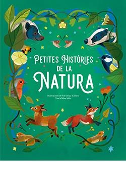 PETITES HISTÒRIES DE LA NATURA | 9788410101418 | FRANCESCA SUDANO | Llibreria Ombra | Llibreria online de Rubí, Barcelona | Comprar llibres en català i castellà online