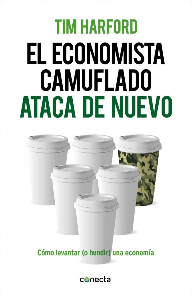 EL ECONOMISTA CAMUFLADO ATACA DE NUEVO | 9788415431916 | HARFORD,TIM | Llibreria Ombra | Llibreria online de Rubí, Barcelona | Comprar llibres en català i castellà online