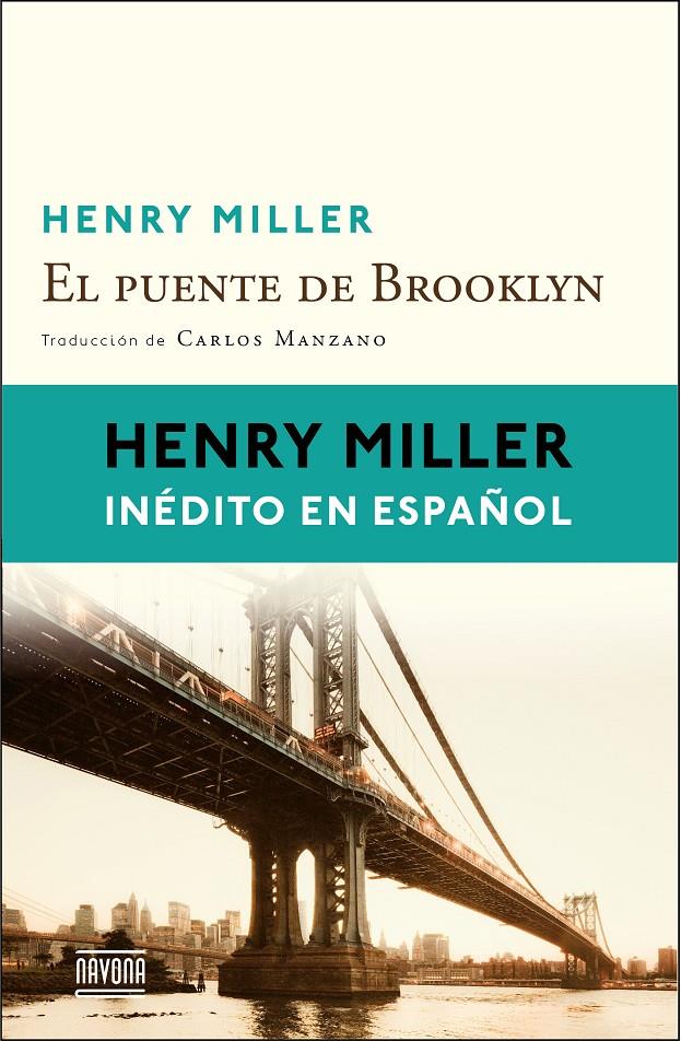 EL PUENTE DE BROOKLYN | 9788416259021 | HENRY MILLER | Llibreria Ombra | Llibreria online de Rubí, Barcelona | Comprar llibres en català i castellà online