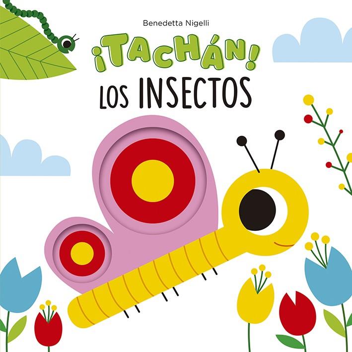 ¡TACHÁN! LOS INSECTOS | 9788491455691 | NIGELLI, BENEDETTA | Llibreria Ombra | Llibreria online de Rubí, Barcelona | Comprar llibres en català i castellà online