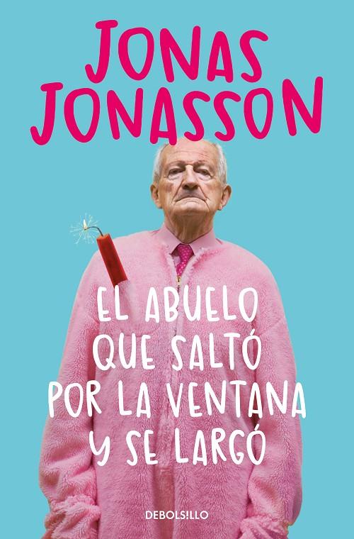 EL ABUELO QUE SALTÓ POR LA VENTANA Y SE LARGÓ | 9788466377775 | JONASSON, JONAS | Llibreria Ombra | Llibreria online de Rubí, Barcelona | Comprar llibres en català i castellà online