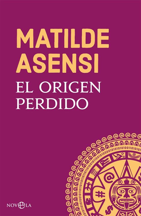 EL ORIGEN PERDIDO | 9788491645252 | ASENSI, MATILDE | Llibreria Ombra | Llibreria online de Rubí, Barcelona | Comprar llibres en català i castellà online