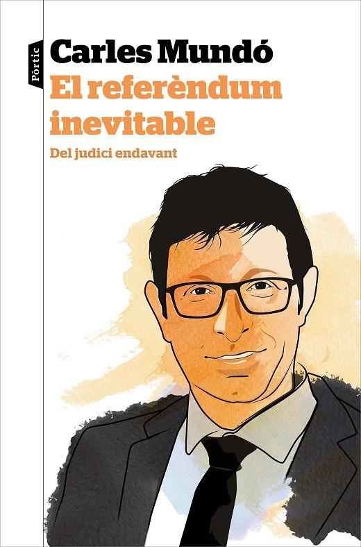 EL REFERÈNDUM INEVITABLE | 9788498094565 | MUNDÓ, CARLES | Llibreria Ombra | Llibreria online de Rubí, Barcelona | Comprar llibres en català i castellà online