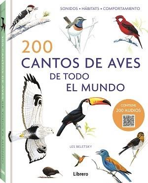 200 CANTOS DE AVES DE TODO EL MUNDO | 9789463597760 | BELETSY, LES | Llibreria Ombra | Llibreria online de Rubí, Barcelona | Comprar llibres en català i castellà online