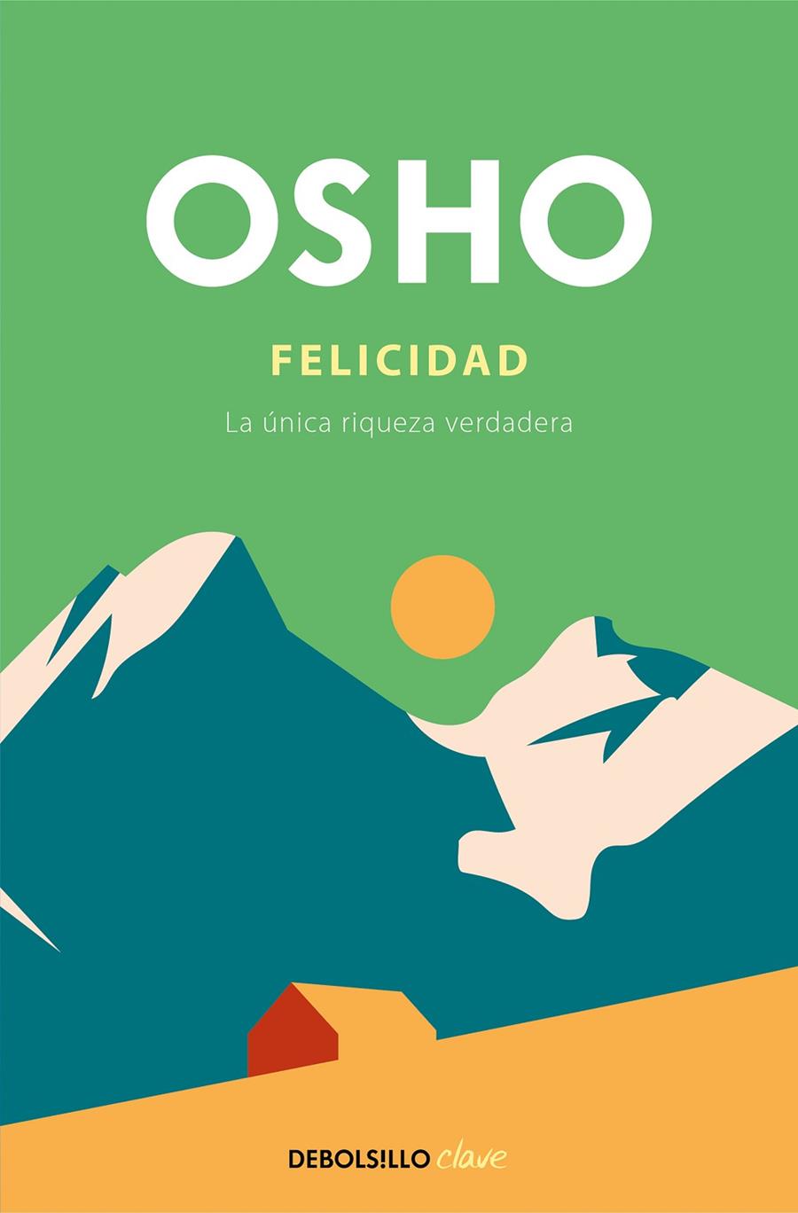 FELICIDAD | 9788466372473 | OSHO | Llibreria Ombra | Llibreria online de Rubí, Barcelona | Comprar llibres en català i castellà online