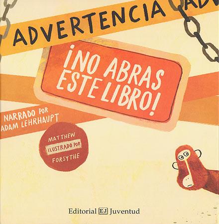 ADVERTENCIA NO ABRAS ESTE LIBRO! | 9788426140388 | LEHRHAUPT - FORSYTHE | Llibreria Ombra | Llibreria online de Rubí, Barcelona | Comprar llibres en català i castellà online