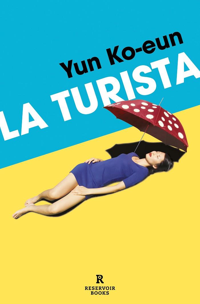 LA TURISTA | 9788419940452 | KO-EUN, YUN | Llibreria Ombra | Llibreria online de Rubí, Barcelona | Comprar llibres en català i castellà online