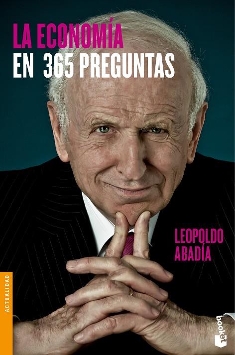 LA ECONOMÍA EN 365 PREGUNTAS | 9788467043372 | LEOPOLDO ABADÍA | Llibreria Ombra | Llibreria online de Rubí, Barcelona | Comprar llibres en català i castellà online