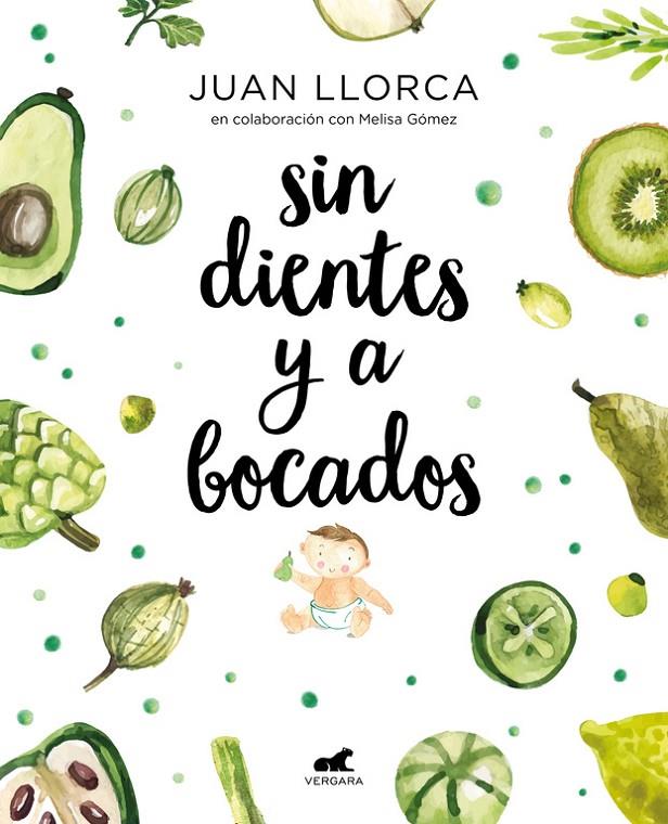 SIN DIENTES Y A BOCADOS | 9788416076888 | LLORCA, JUAN/GÓMEZ, MELISSA | Llibreria Ombra | Llibreria online de Rubí, Barcelona | Comprar llibres en català i castellà online