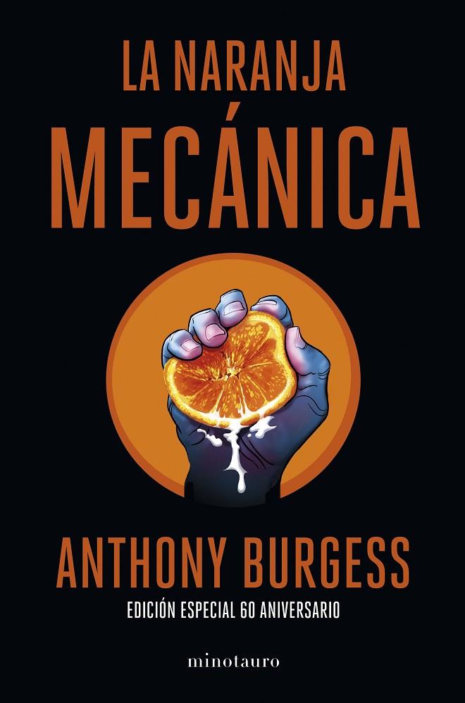 LA NARANJA MECÁNICA 60 ANIVERSARIO | 9788445013816 | BURGESS, ANTHONY | Llibreria Ombra | Llibreria online de Rubí, Barcelona | Comprar llibres en català i castellà online