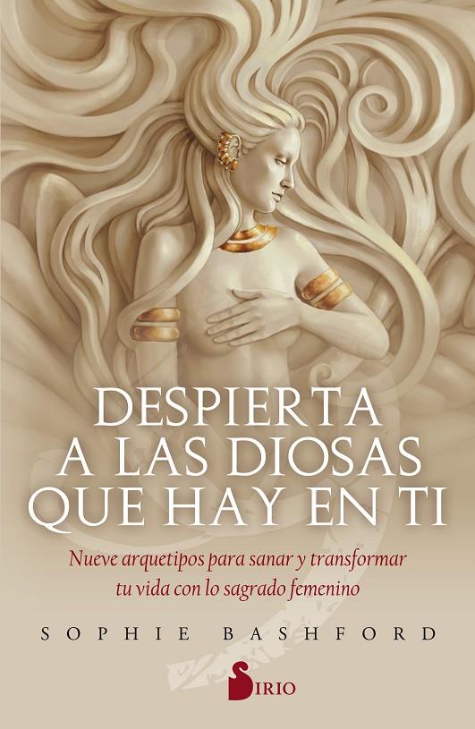 DESPIERTA A LAS DIOSAS QUE HAY EN TÍ | 9788418000041 | BASHFORD, SOPHIE | Llibreria Ombra | Llibreria online de Rubí, Barcelona | Comprar llibres en català i castellà online