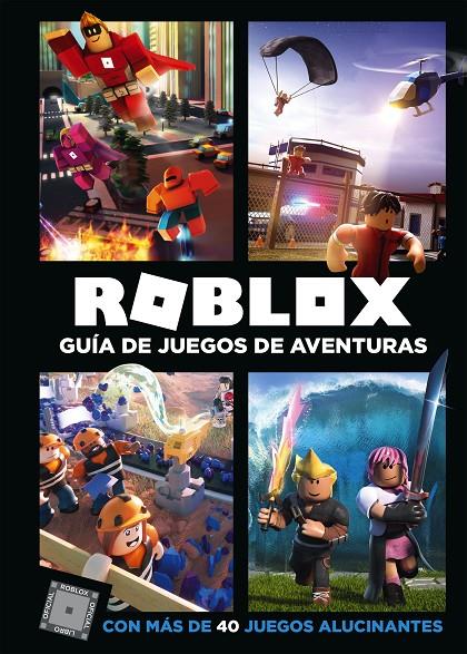 ROBLOX. GUÍA DE JUEGOS DE AVENTURAS | 9788417460068 | , VARIOS AUTORES | Llibreria Ombra | Llibreria online de Rubí, Barcelona | Comprar llibres en català i castellà online