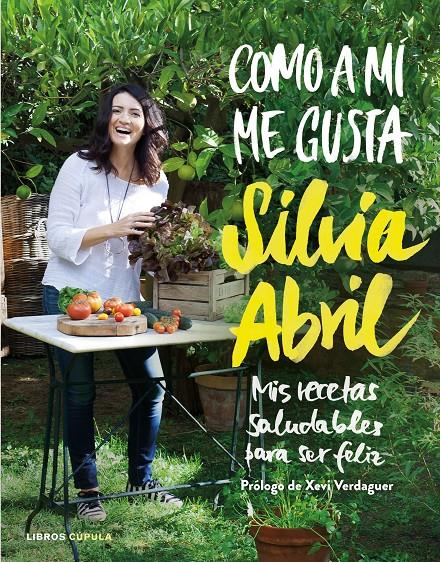 COMO A MÍ ME GUSTA | 9788448023058 | SÍLVIA ABRIL | Llibreria Ombra | Llibreria online de Rubí, Barcelona | Comprar llibres en català i castellà online