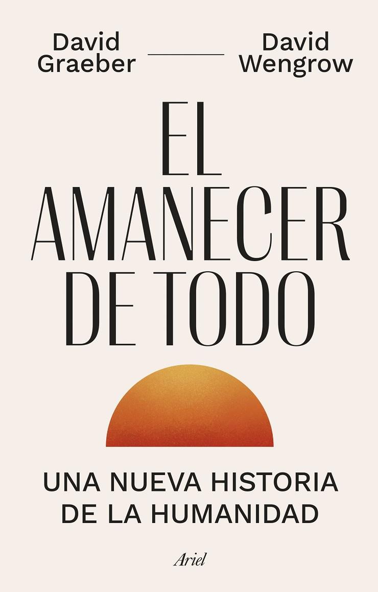 EL AMANECER DE TODO | 9788434435728 | GRAEBER, DAVID/WENGROW, DAVID | Llibreria Ombra | Llibreria online de Rubí, Barcelona | Comprar llibres en català i castellà online